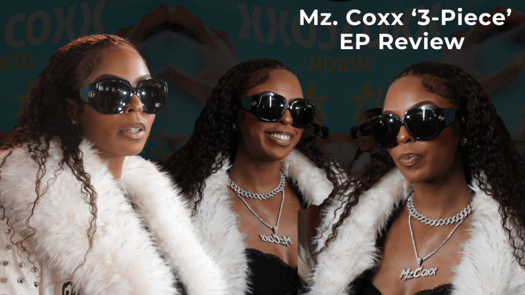 Mz.Coxx Celebrates Birthday Dropping Her 3-Piece&nbsp;EP